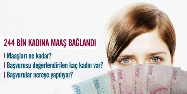 244 bin dul kadına maaş bağlandı