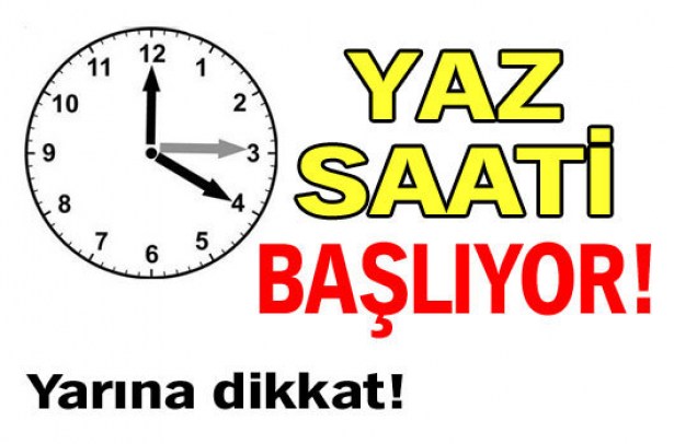 Yaz saati başlıyor!..