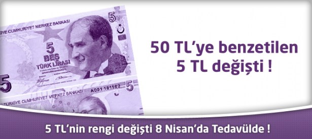 Mor 5 TL yarın görücüye çıkıyor!..