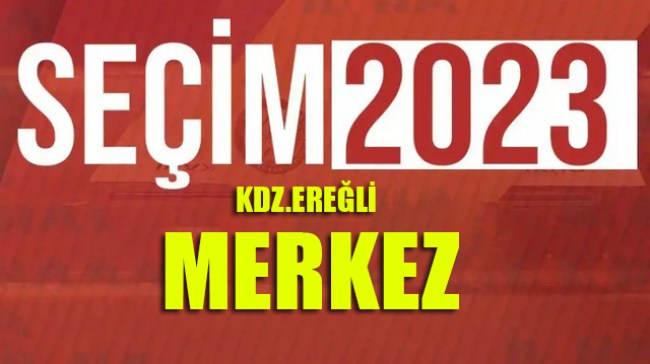 Kdz.Ereğli merkezde lider Kılıçdaroğlu oldu