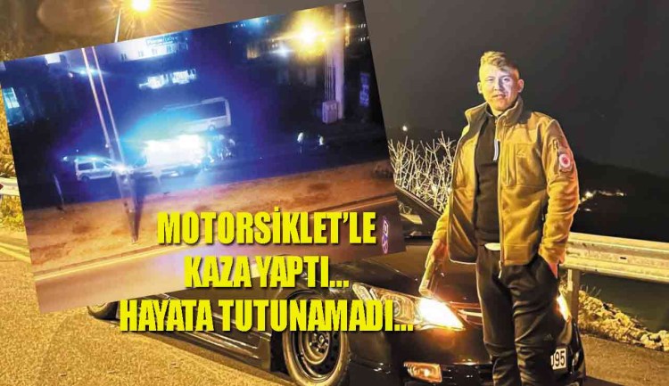 Emirhan Öz motorsiklet kazasında hayatını kaybetti