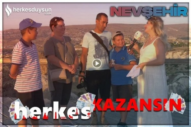 Herkes Kazansın, altıncı bölümü ile Nevşehir'de
