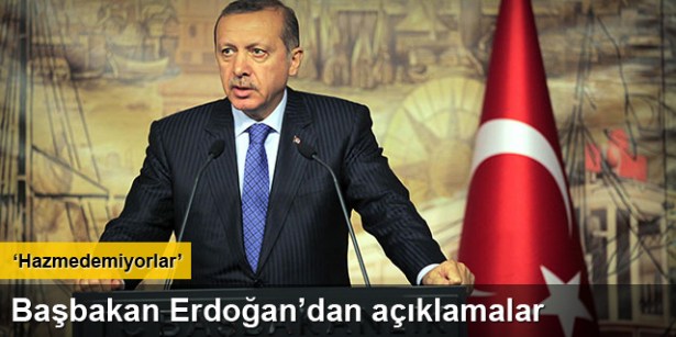 Başbakan Recep Tayyip Erdoğan: 'Hazmedemiyorlar'