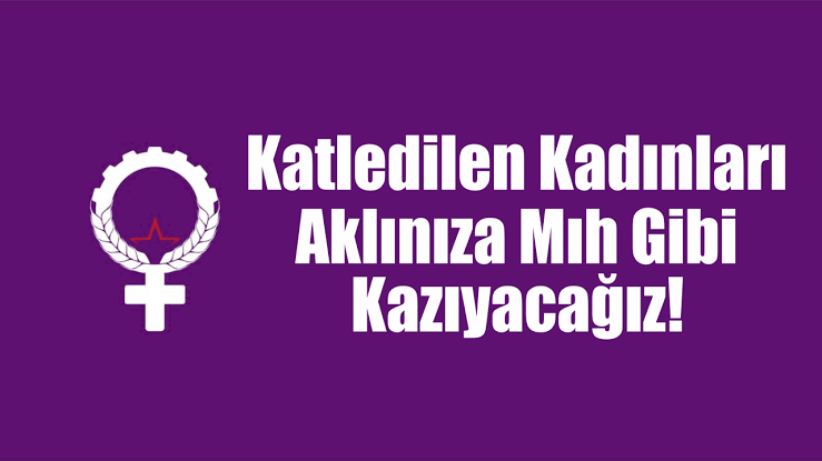 Kadınlar, sokakta, şiddete uğruyor, öldürülüyor
