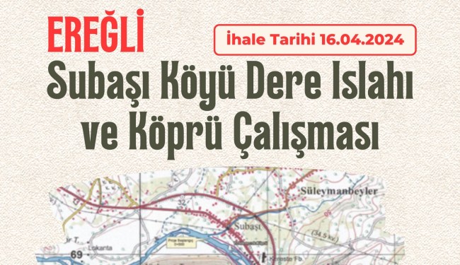 Şubaşı dere ıslahı ve köprü çalışması ihaleye çıktı