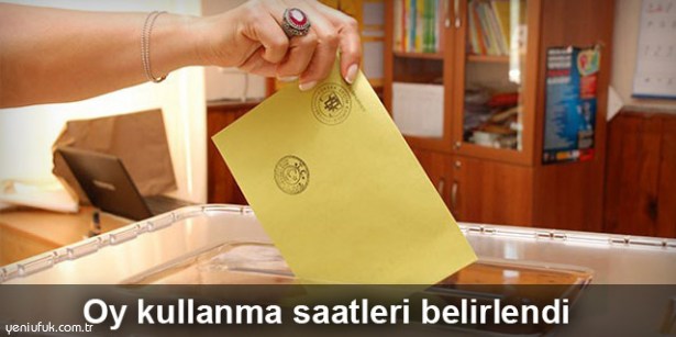 OY KULLANMA SAATLERİ BELİRLENDİ