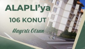 Alaplıya 106 konut müjdesi