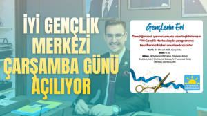İYİ Gençlik Merkezi çarşamba günü açılıyor