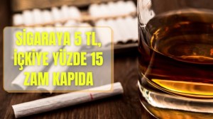 Sigaraya 5 TL, içkiye yüzde 15 zam kapıda