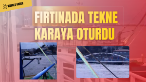 Fırtınada karaya oturan tekne için balıkçılar seferber oldu