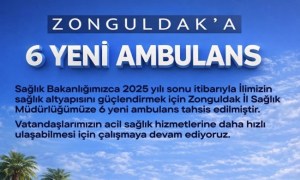 Zonguldaka 6 yeni ambulans