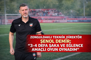 Şenol Demir: 3-4 Defa Şaka Ve Eğlence Amaçlı Oyun Oynadım