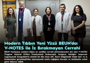 Modern Tıbbın Yeni Yüzü BEUNda: V-NOTES ile İz Bırakmayan Cerrahi