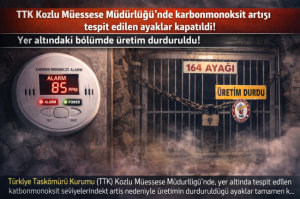 TTKda karbonmonoksit endişesi