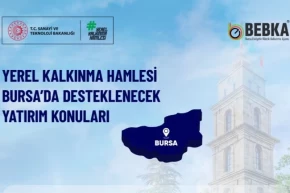 Bursa, Yerel Kalkınma Hamlesi ile yatırımcıları bekliyor