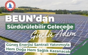BEUNdan Sürdürülebilir Geleceğe Güçlü Adım