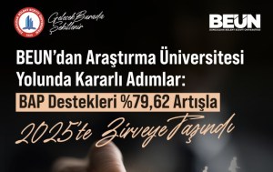 BEUNdan Araştırma Üniversitesi Yolunda Kararlı Adımlar: BAP Destekleri 79,62 Artışla 2025te Zirveye Taşındı