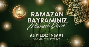 Asyıldız İnşaat bayram tebriği