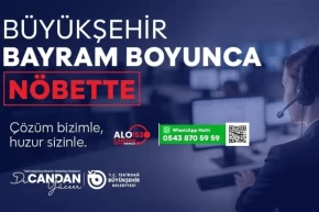 Büyükşehir bayram boyunca görev başında