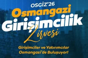Bursa Osmangazide girişimcilikte yeni dönem başlıyor